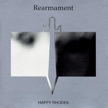 Happy Rhodes -  Rearmament